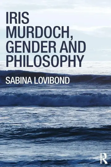 Cover of Iris Murdoch, Gender and Philosophy