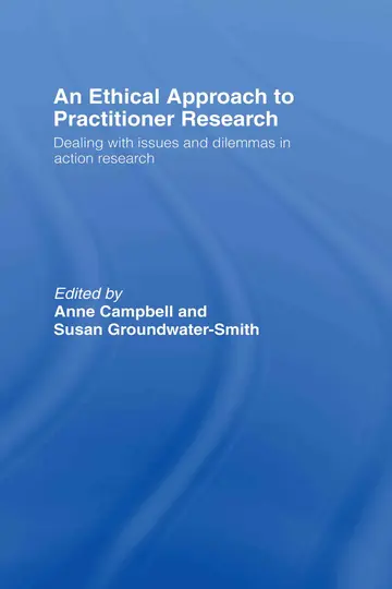 Cover of An Ethical Approach to Practitioner Research