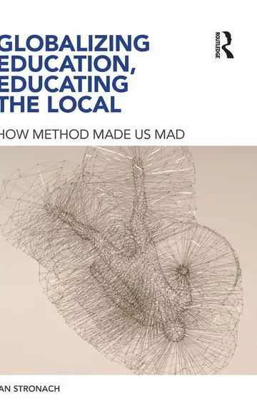 Cover of Globalizing Education, Educating the Local