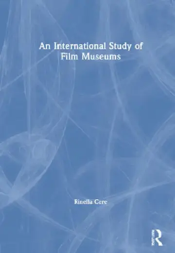 Cover of An International Study of Film Museums