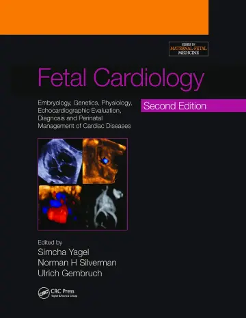 Cover of Fetal Cardiology Embryology Genetics Physiology Echocardiographic Evaluation, Diagnosis and Perinatal Management of Cardiac Diseases 2ed