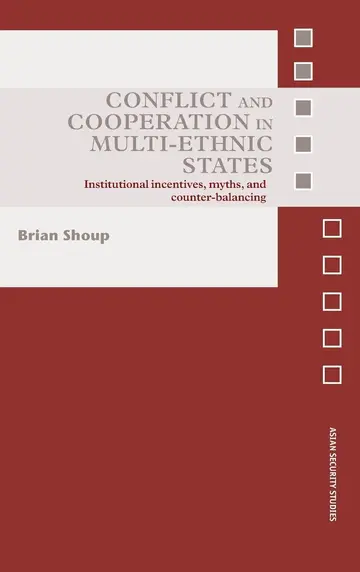 Cover of Conflict and Cooperation in Multi-Ethnic States
