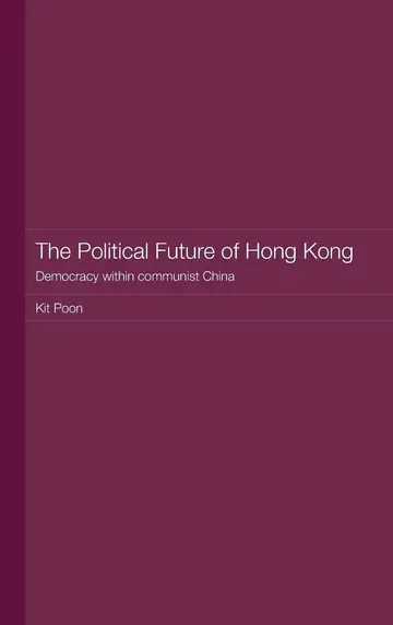 Cover of The Political Future of Hong Kong