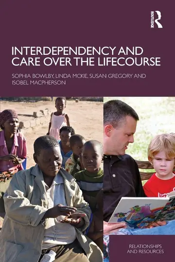 Cover of Interdependency and Care Over the Lifecourse