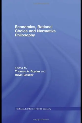 Cover of Economics, Rational Choice and Normative Philosophy