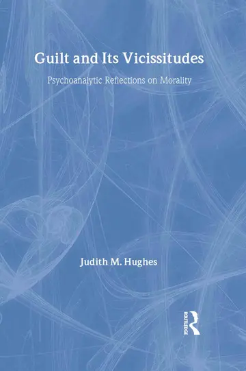 Cover of Guilt and Its Vicissitudes