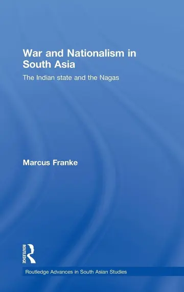 Cover of War and Nationalism in South Asia