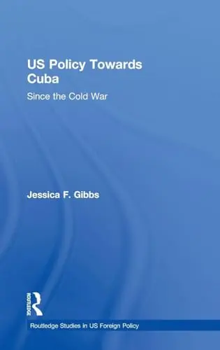 Cover of US Policy Towards Cuba