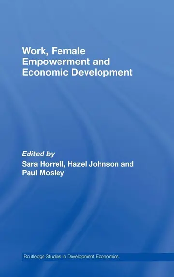 Cover of Work, Female Empowerment and Economic Development