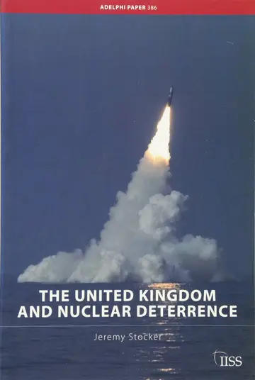 Cover of The United Kingdom and Nuclear Deterrence