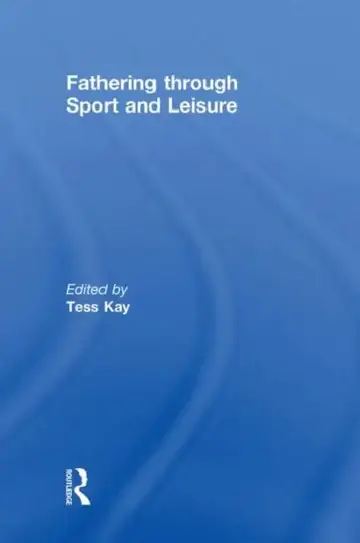 Cover of Fathering Through Sport and Leisure