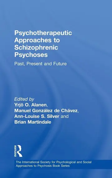 Cover of Psychotherapeutic Approaches to Schizophrenic Psychoses