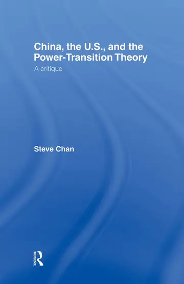 Cover of China, the U. S. and the Power-Transition Theory