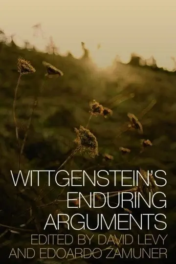 Cover of Wittgenstein's Enduring Arguments