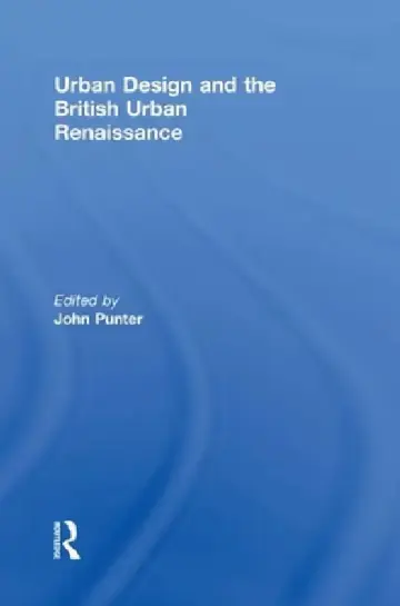Cover of Urban Design And The British Urban Renaissance