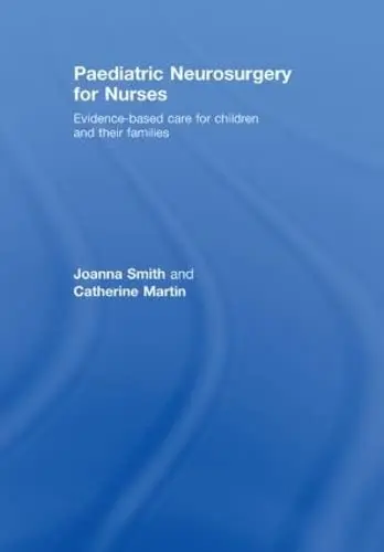 Cover of Paediatric Neurosurgery for Nurses