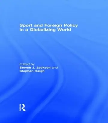 Cover of Sport and Foreign Policy in a Globalizing World