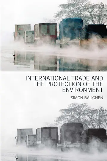 Cover of International Trade and the Protection of the Environment