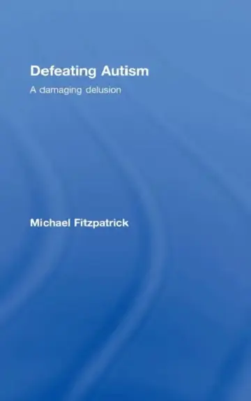 Cover of Defeating Autism