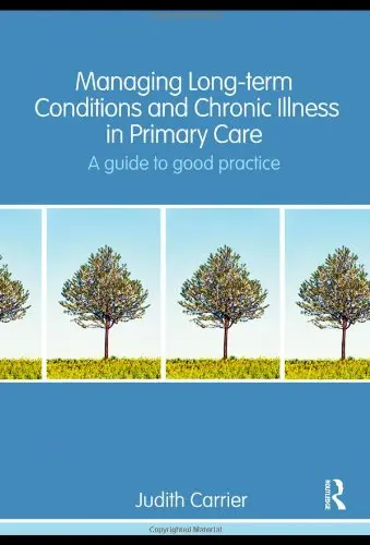 Cover of Managing Long-term Conditions and Chronic Illness in Primary Care
