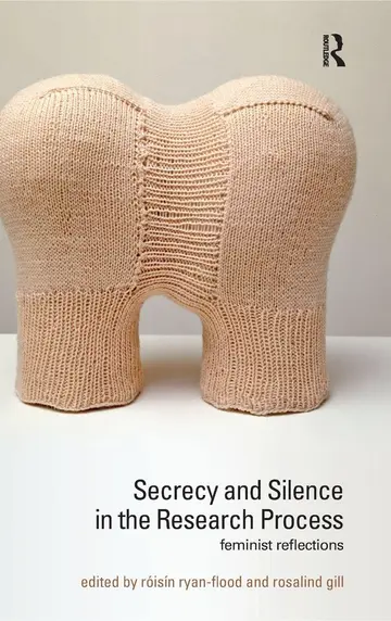 Cover of Secrecy and Silence in the Research Process