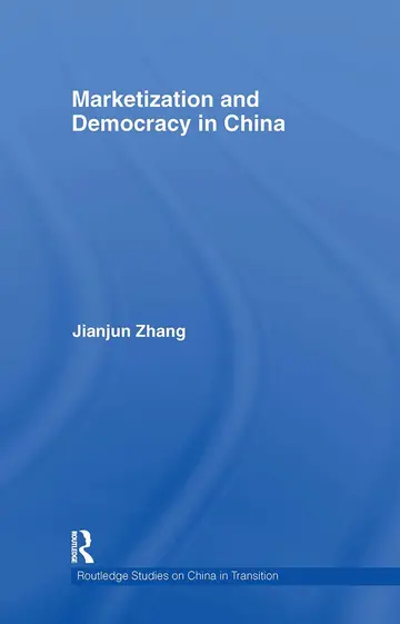 Cover of Marketization and Democracy in China