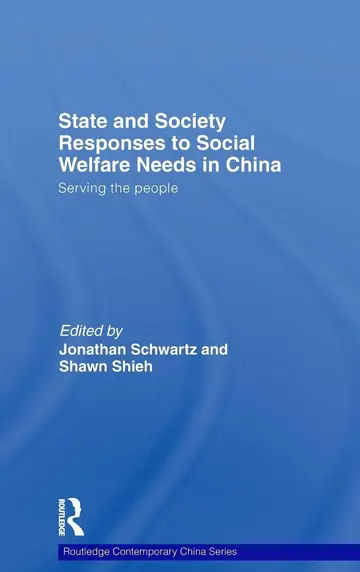 Cover of State and Society Responses to Social Welfare Needs in China