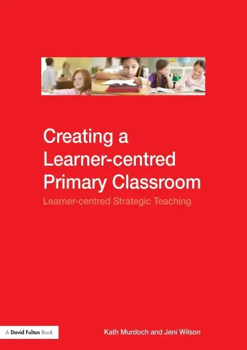 Cover of Creating a Learner-centred Primary Classroom