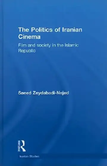 Cover of The Politics of Iranian Cinema