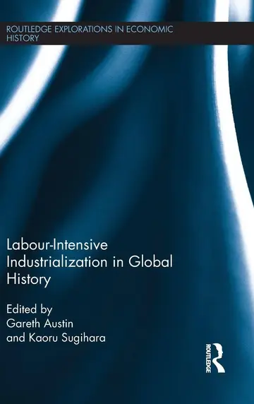 Cover of Labour-Intensive Industrialization in Global History
