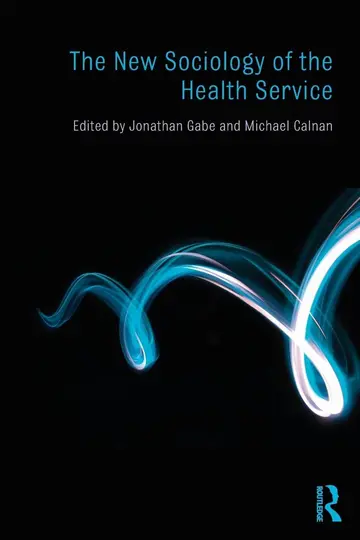 Cover of The New Sociology of the Health Service