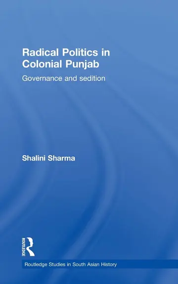Cover of Radical Politics in Colonial Punjab