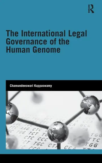 Cover of The International Legal Governance of the Human Genome
