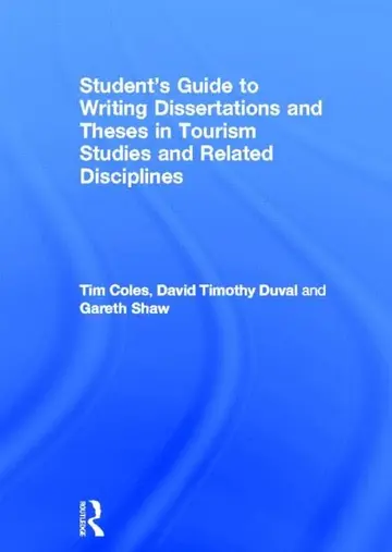 Cover of Student's Guide to Writing Dissertations and Theses in Tourism Studies and Related Disciplines