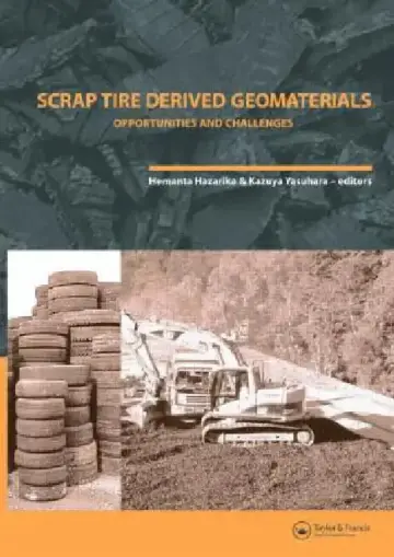 Cover of Scrap Tire Derived Geomaterials - Opportunities and Challenges