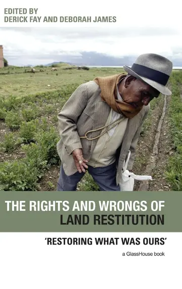 Cover of The Rights and Wrongs of Land Restitution