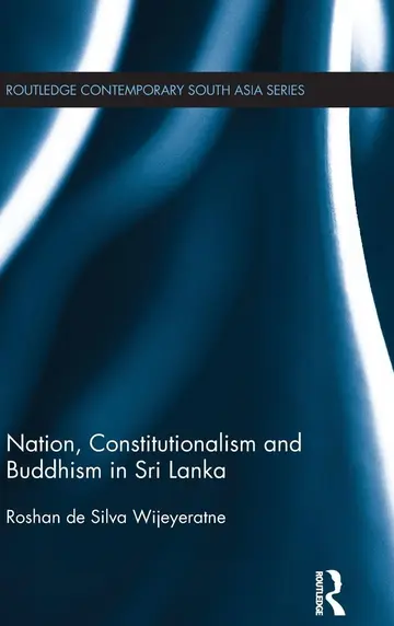 Cover of Nation, Constitutionalism and Buddhism in Sri Lanka