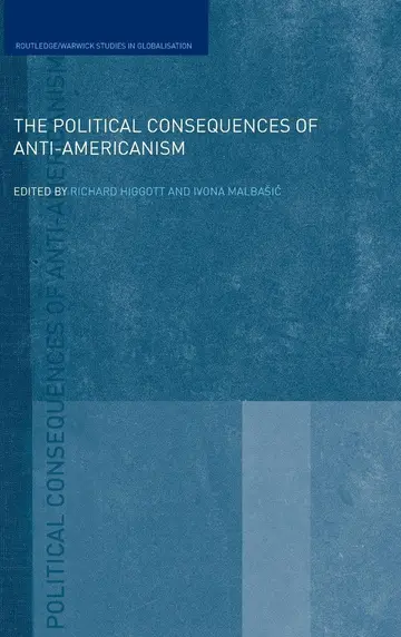 Cover of The Political Consequences of Anti-Americanism