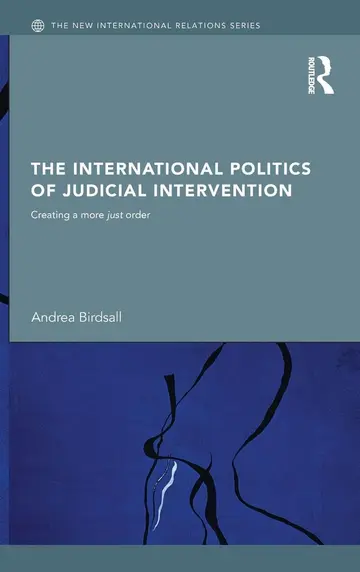 Cover of The International Politics of Judicial Intervention