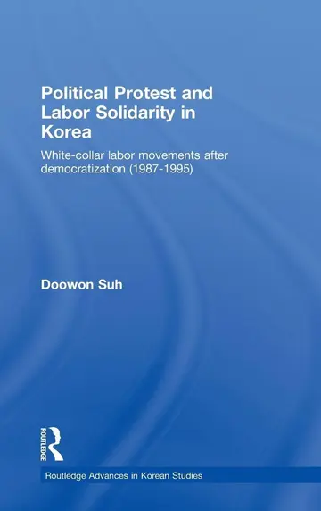 Cover of Political Protest and Labour Movements in Korea
