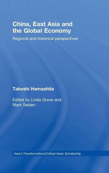 Cover of China, East Asia and the Global Economy