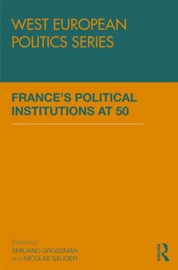 Cover of Frances Political Institutions at 50