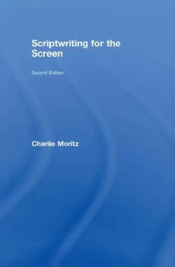 Cover of Scriptwriting for the Screen