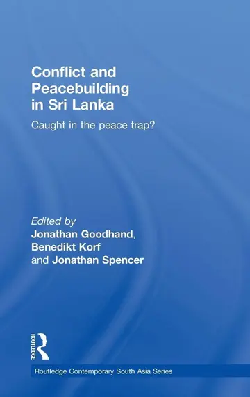 Cover of Conflict and Peacebuilding in Sri Lanka