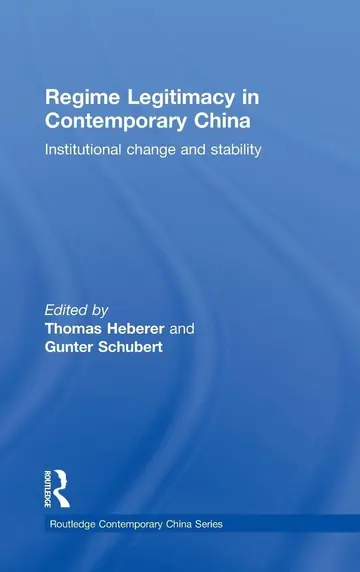 Cover of Regime Legitimacy in Contemporary China, Institutional Change and Stability