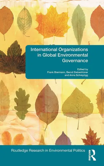 Cover of International Organizations in Global Environmental Governance