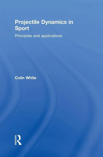 Cover of Projectile Dynamics in Sport