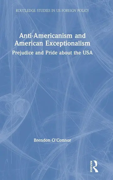 Cover of Anti-Americanism and American Exceptionalism
