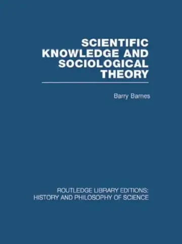 Cover of Scientific Knowledge and Sociological Theory