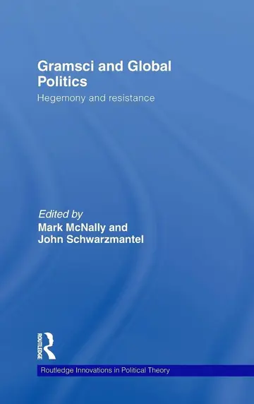 Cover of Gramsci and Global Politics